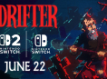 The Drifter 22 Haziran'da Nintendo Switch ve Switch 2'ye geliyor