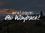 Prologue: Go Wayback! &Ouml;nizleme: Bu haliyle, tavsiye etmek zor