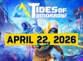 Tides of Tomorrow Nisan'a ertelendi