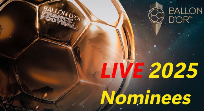 Ballon d'Or 2025: tüm adaylar canlı