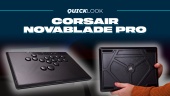 Corsair Novablade Pro (Hızlı Bakış) - Bir Sonraki Savaşa Hazır Olun